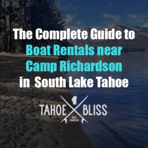 camp richardson lake tahoe boat rentals with captain