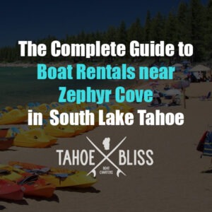 zephyr cove lake tahoe boat rentals with captain